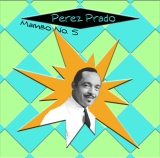 Perez Prado - Mambo No. 5 - Classic Jazz Music